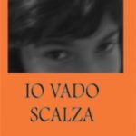 Io vado scalza