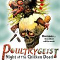 Poultrygeist: Night of the Chicken Dead