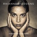 Rhiannon Giddens – Tomorrow Is My Turn