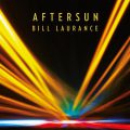 AFTERSUN – BILL LAURANCE