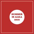 Summer is Alka 2016