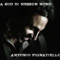 ANTONIO PIGNATIELLO_A SUD DI NESSUN NORD