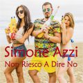 Simone Azzi – Non Riesco A Dire No