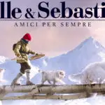 Belle & Sebastien – Amici per sempre