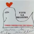 VIVE LA BALEINE di Chris Marker